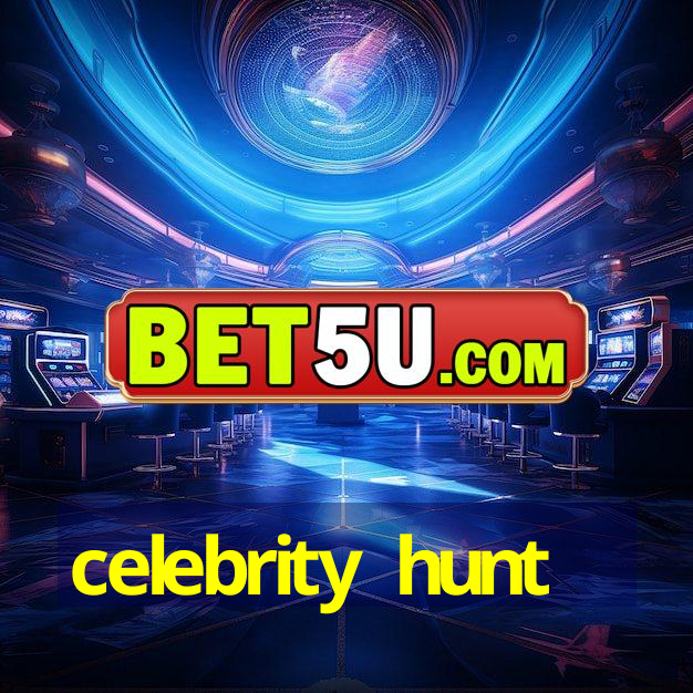 celebrity hunt